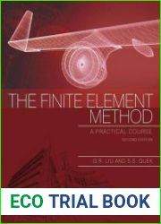 The Finite Element Method, Second Edition A Practical Course