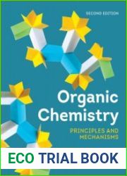 Organic Chemistry Principles and Mechanisms, Second Edition