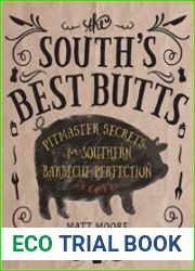 The South|s Best Butts Pitmaster Secrets for Southern Barbecue Perfection