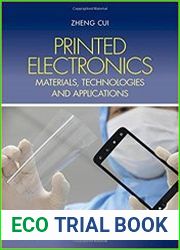 Printed Electronics Materials, Technologies and Applications