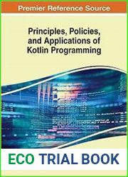 Principles, Policies, and Applications of Kotlin Programming