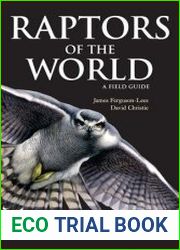 Raptors of the World A Field Guide (Helm Field Guides)