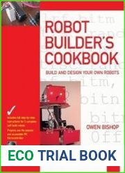 Robot Builder|s Cookbook Build and Design Your Own Robots