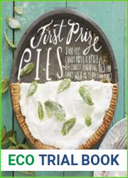 First Prize Pies Shoo-Fly, Candy Apple, and Other Deliciously Inventive Pies for Every Week of the Year