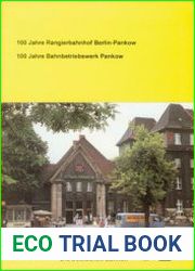100 Jahre Rangierbahnhof Berlin-Pankow