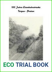 100 Jahre Eisenbahnstrecke Torgau-Pratau