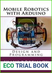 Mobile Robotics with Arduino Design and Programming