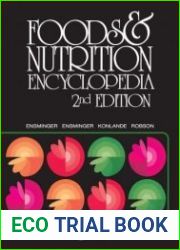 Foods & Nutrition Encyclopedia Volume 1 A to H, 2nd Edition