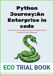 Python Journey An Enterprise in code Set out on an Energizing Travel Through Python Programming Challenges
