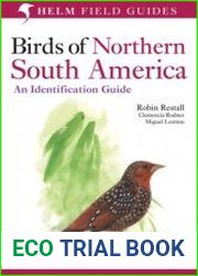 Birds of Northern South America An Identification Guide, Volume 2 Plates and Maps