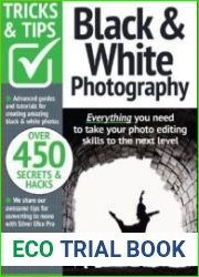 Black & White Photography Tricks and Tips - 15th Edition, 2023