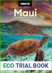 Moon Maui Outdoor Adventures, Local Tips, Best Beaches (Travel Guide), 12th Edition