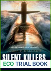 Silent Killers Submarines and Underwater Warfare
