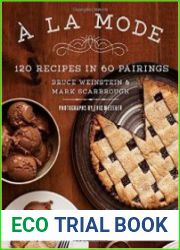 A la Mode 120 Recipes in 60 Pairings