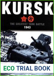 Kursk The Greatest Tank Battle Ever Fought, 1943