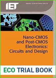 Nano-CMOS and Post-CMOS Electronics Circuits and Design