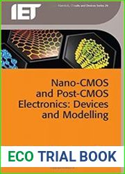 Nano-CMOS and Post-CMOS Electronics Devices and Modelling