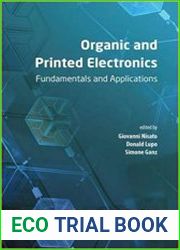Organic and Printed Electronics Fundamentals and Applications