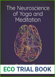 The Neuroscience of Yoga and Meditation