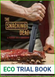 The Snacking Dead A Parody in a Cookbook