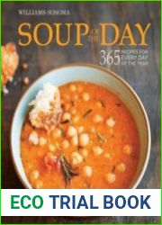 Soup of the Day - 365 Recipes for Every Day of the Year