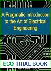 A Pragmatic Introduction to the Art of Electrical Engineering