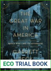 The Great War in America World War I and Its Aftermath