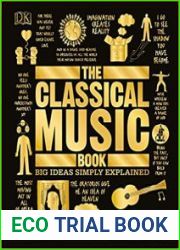 The Classical Music Book Big Ideas Simply Explained