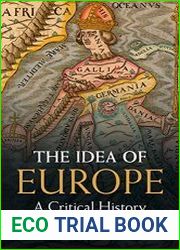 The Idea of Europe A Critical History
