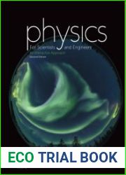 Physics for Scientists and Engineers An Interactive Approach, Second edition