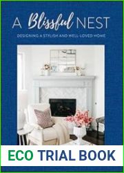 A Blissful Nest Designing a Stylish and Well-Loved Home