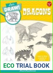 Let|s Draw Dragons Learn to draw a variety of dragons step by step!