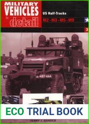 US Half-Tracks M2-M3-M5-M9 (Military Vehicles in Detail №3)
