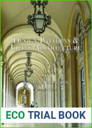 Design Patterns and Living Architecture