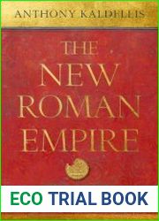 The New Roman Empire A History of Byzantium