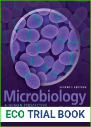 Microbiology A Human Perspective, 7th Edition