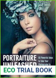 Portraiture Unleashed 60 Powerful Design Ideas for Knockout Images