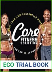 Core Fitness Solution More than 5,000 Customized Workouts You Can Do Anywhere
