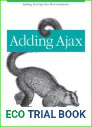 Adding Ajax Making Existing Sites More Interactive