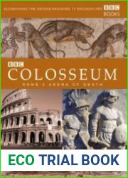 Colosseum Rome’s Arena of Death