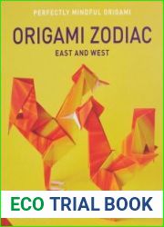 Perfectly Mindful Origami - Origami Zodiac East and West
