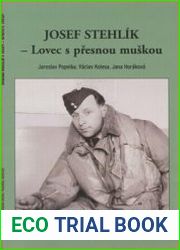 Josef Stehlik Lovec s Presnou Muskou
