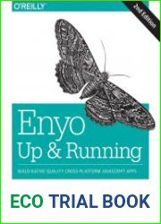 Enyo Up and Running Build Native-Quality Cross-Platform javascript Apps