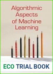 Algorithmic Aspects of Machine Learning