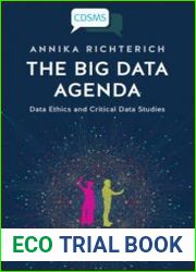 The Big Data Agenda Data Ethics and Critical Data Studies