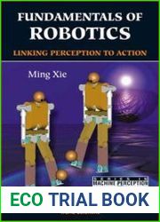 Fundamentals of Robotics Linking Perception to Action