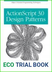 ActionScript 3.0 Design Patterns Object Oriented Programming Techniques (Adobe Developer Library)
