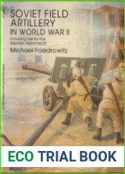 Soviet field artillery in World War 2 [Schiffer Military History]