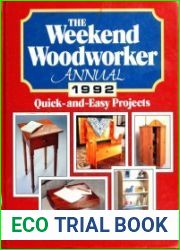 The Weekend Woodworker Annual, 1992 Quick-and-Easy Projects