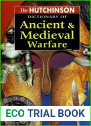 The Hutchinson Dictionary of Ancient & Medieval Warfare